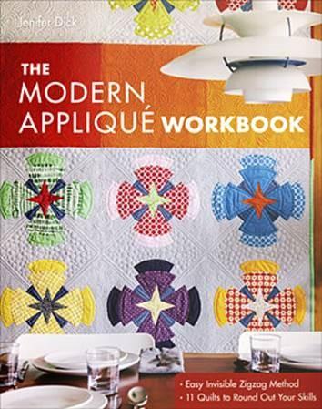 The Modern Applique Workbook By Jenifer Dick